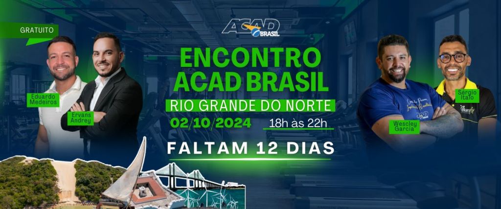 Faltam apenas 12 dias: Encontro ACAD Rio Grande do Norte tem poucas vagas